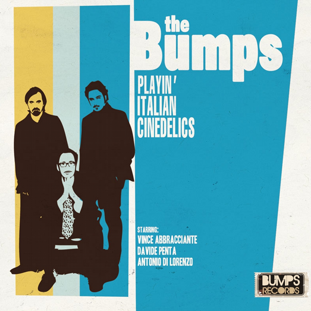 The Bumps - Cinedelics
